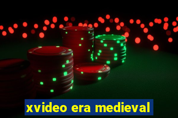 xvideo era medieval